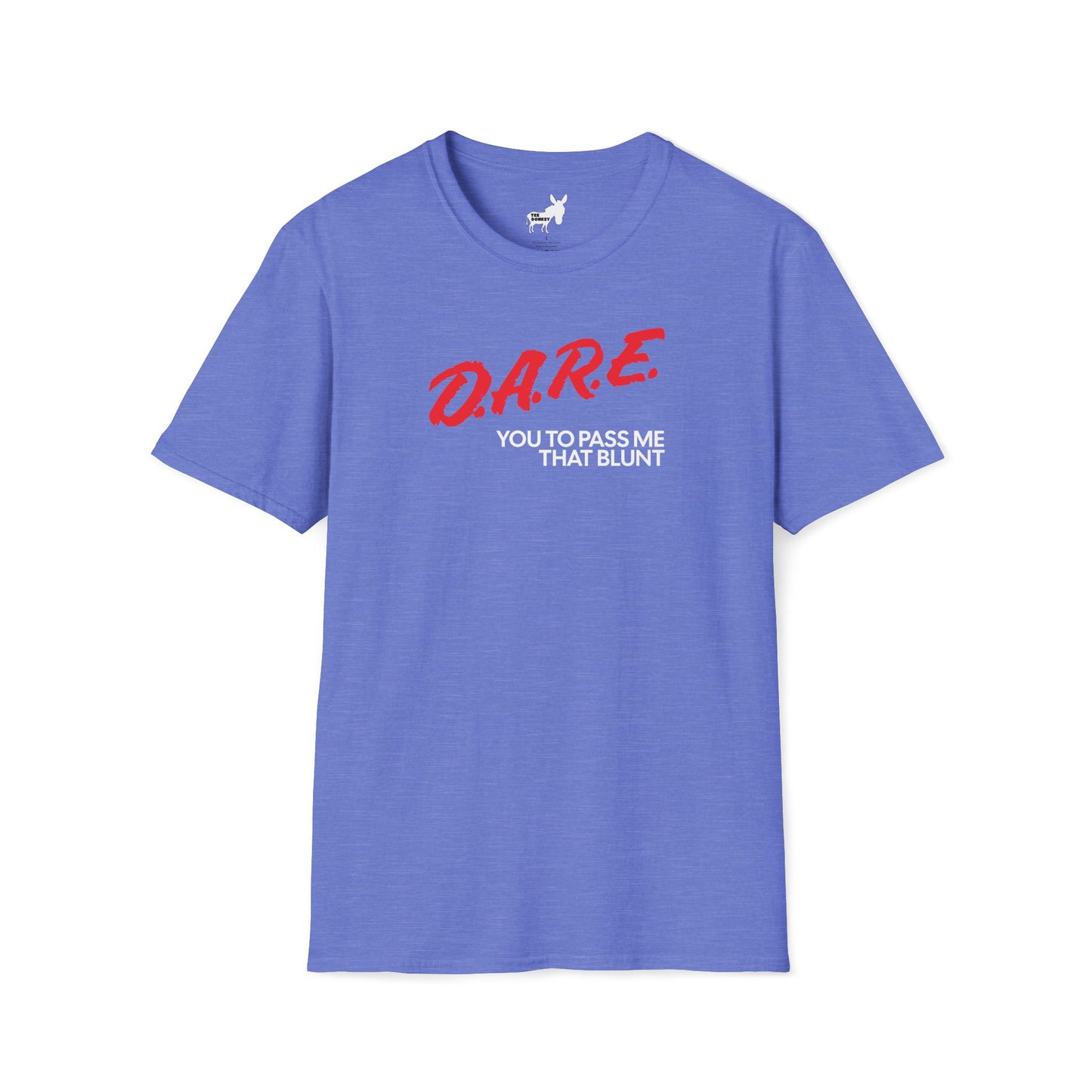 DARE YOU TO PASS ME THAT BLUNT T-Shirt