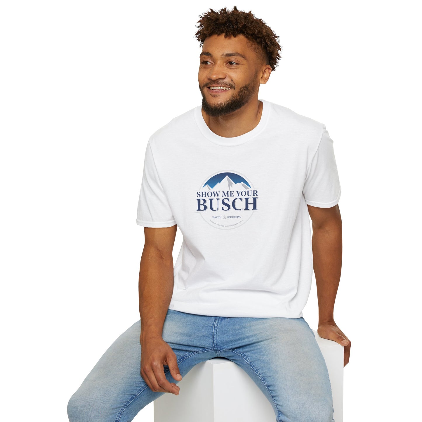 Show Me Your Busch T-Shirt