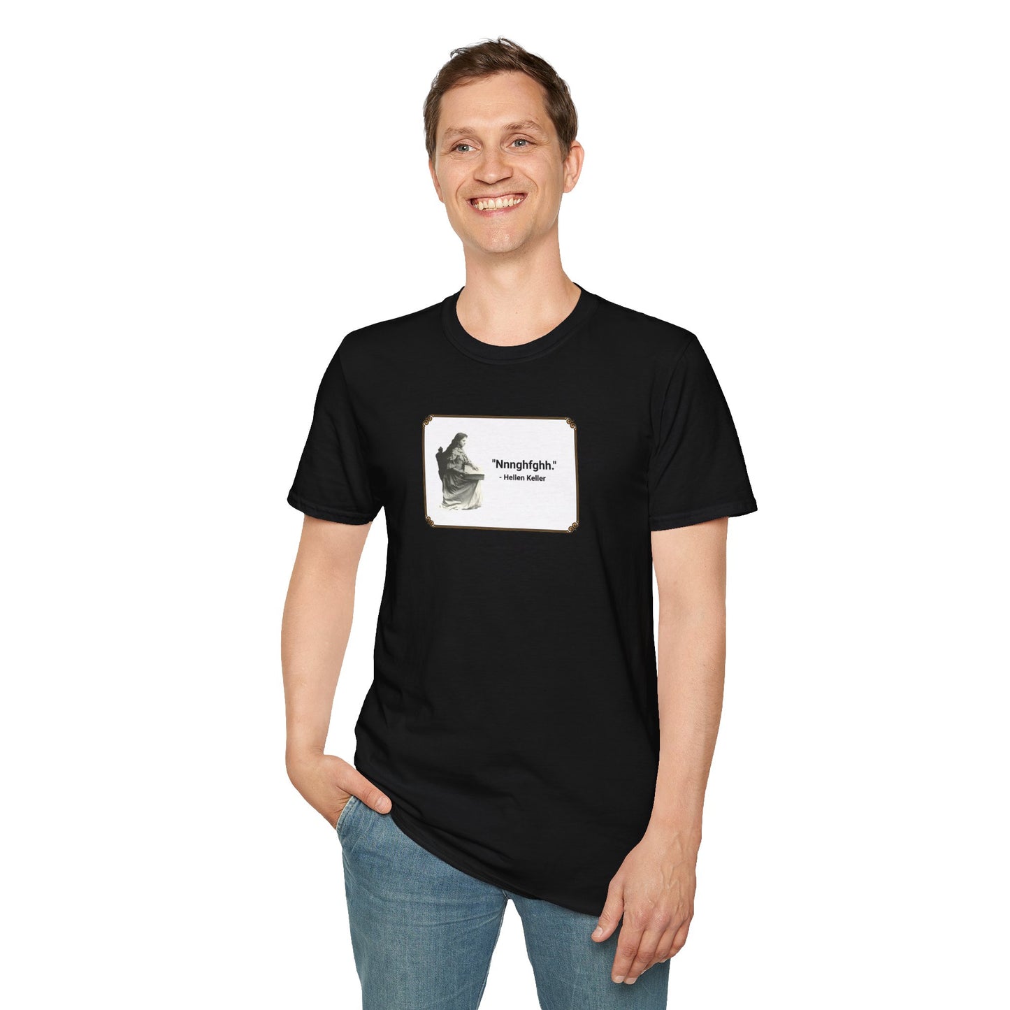 "Nnnghfghh" - Helen Keller T-Shirt
