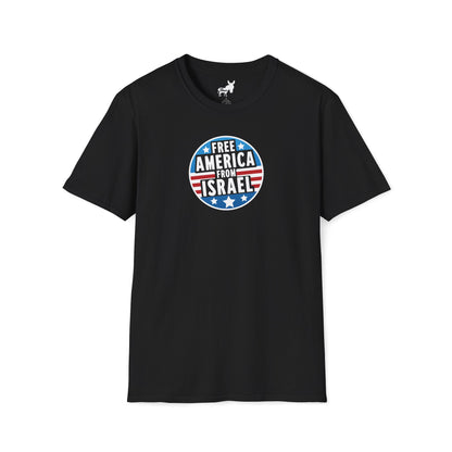 FREE AMERICA FROM ISRAEL - T-Shirt