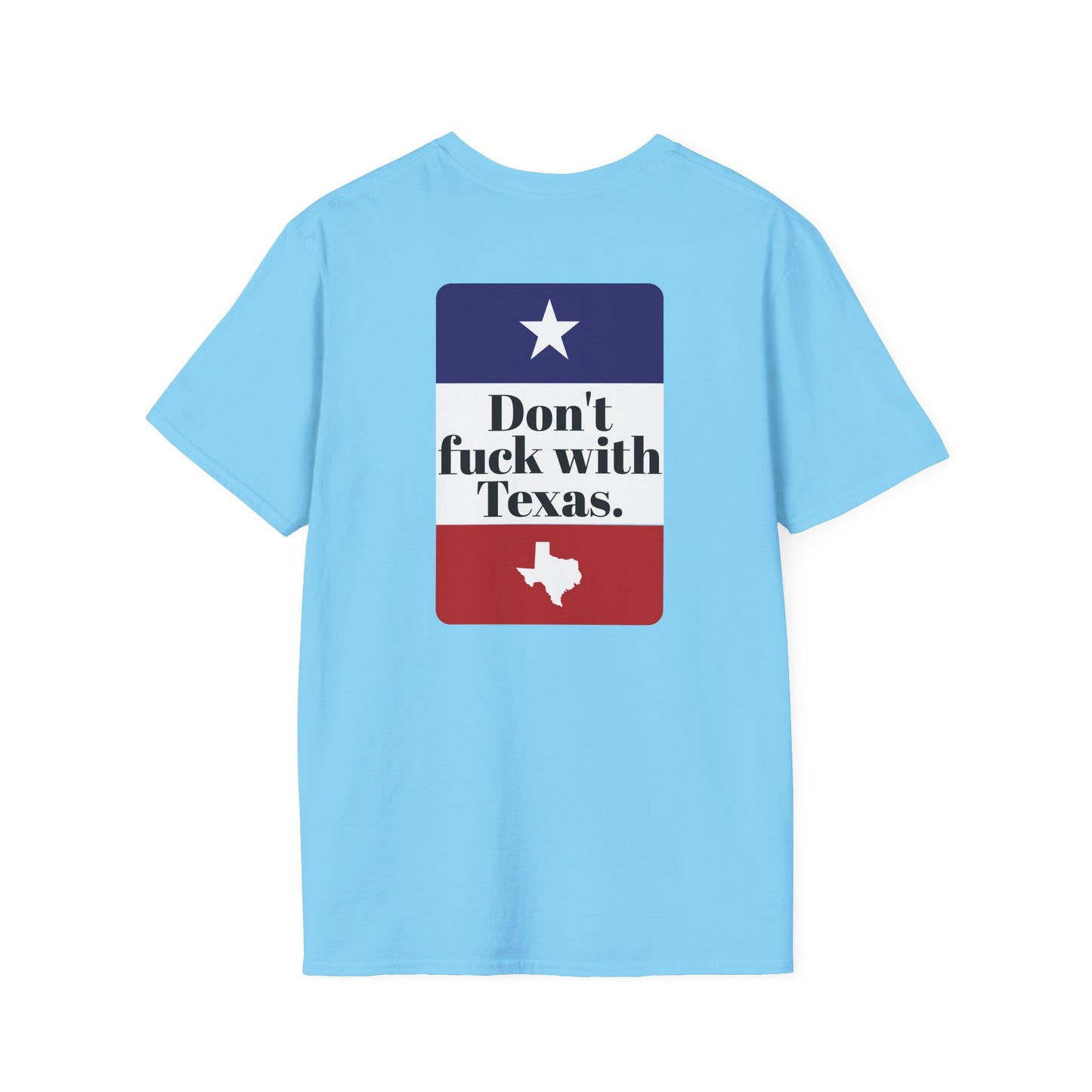 DON'T FUCK WITH TEXAS T-Shirt