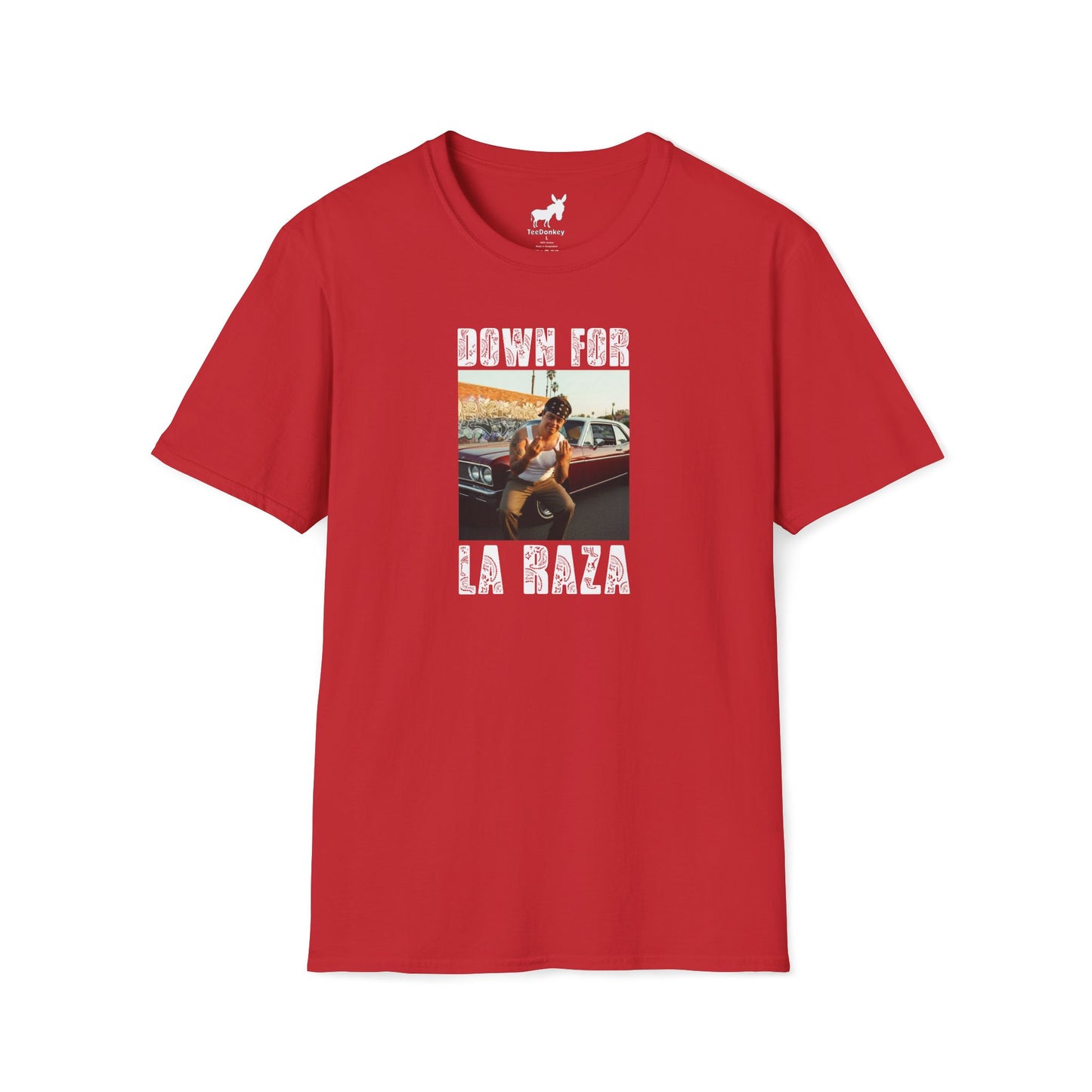 DOWN FOR LA RAZA T-Shirt