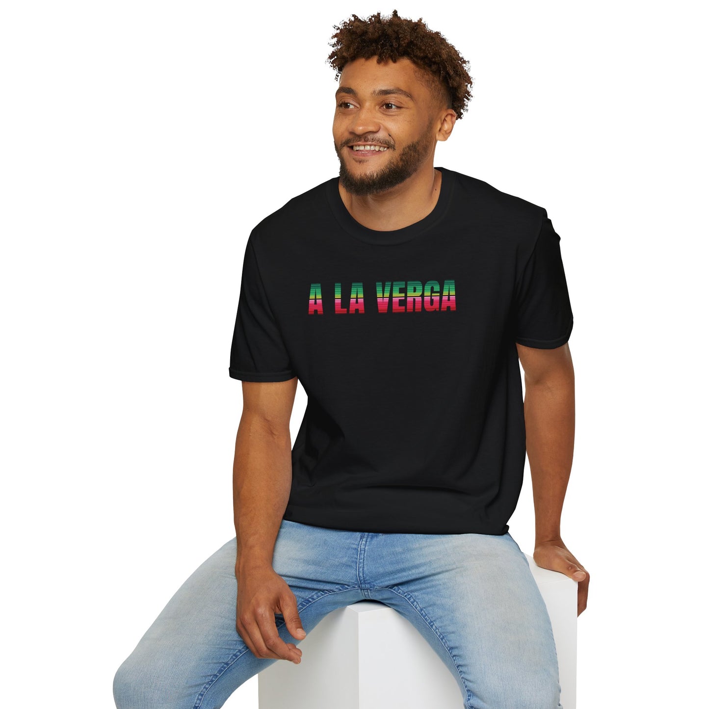 A LA VERGA T-Shirt
