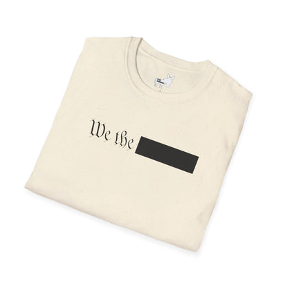 WE THE REDACTED T-Shirt