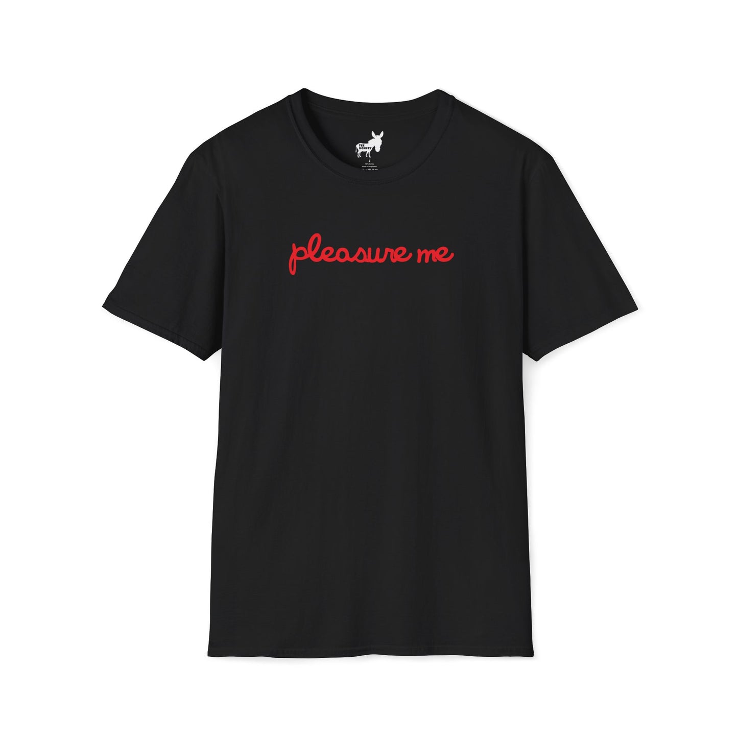 pleasure me T-Shirt