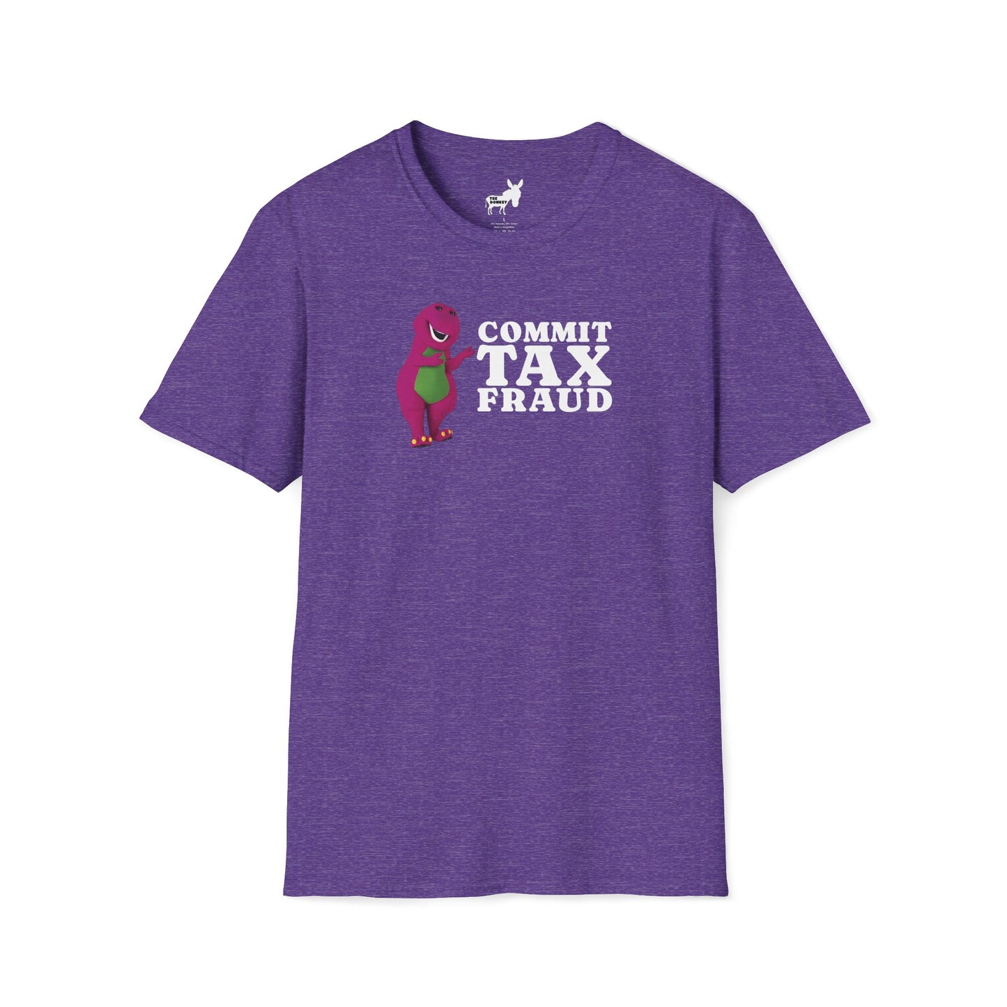 COMMIT TAX FRAUD - T-Shirt