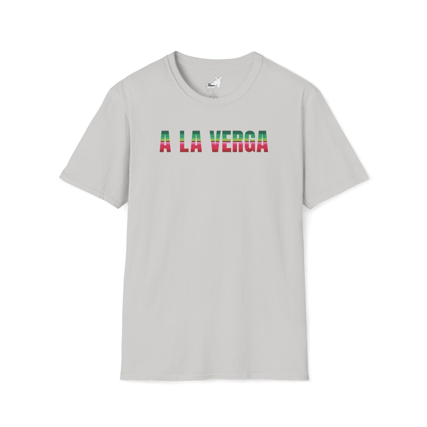 A LA VERGA T-Shirt