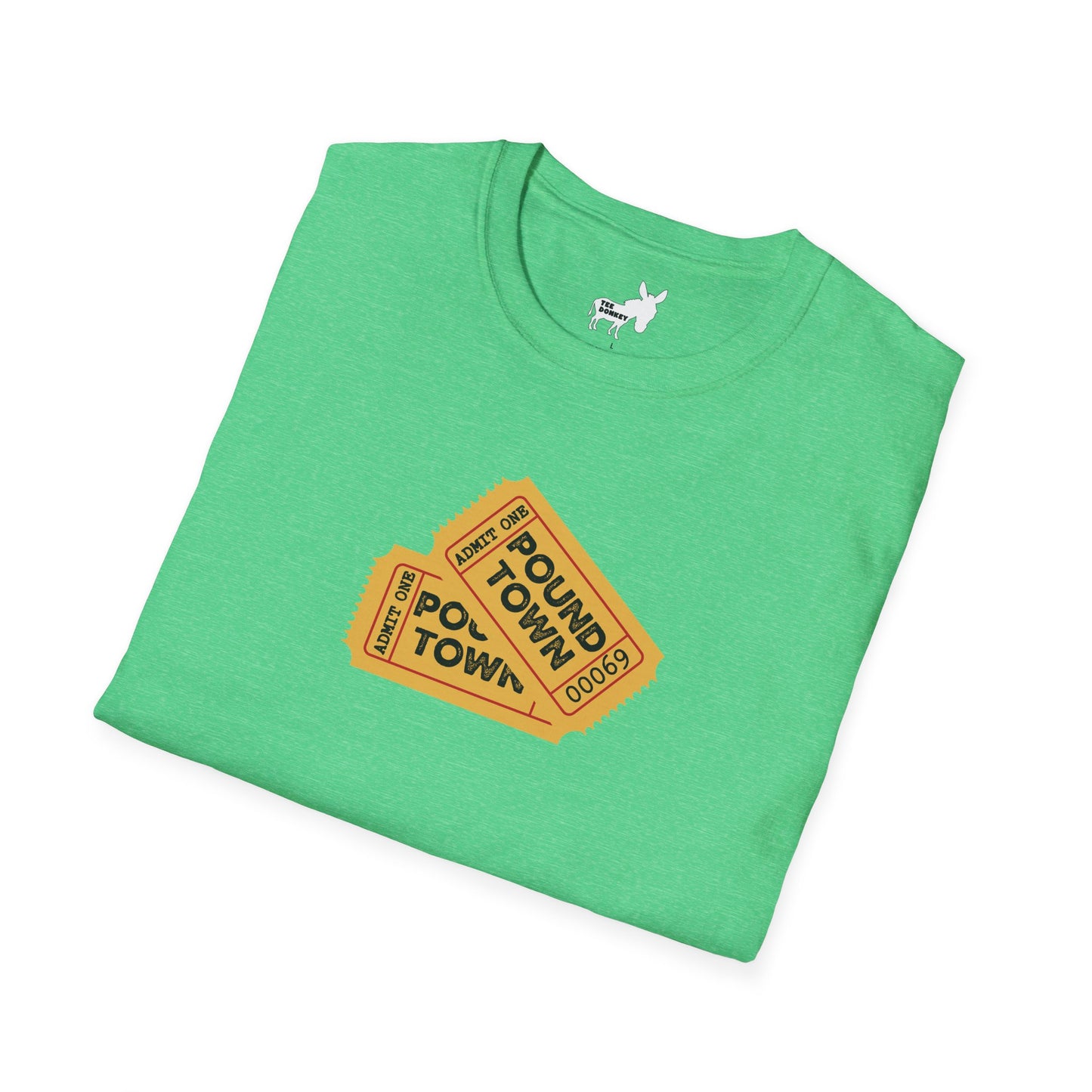 TICKET TO POUND TOWN T-Shirt
