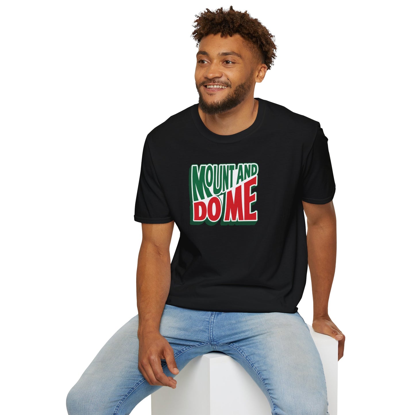 MOUNT AND DO ME - T-Shirt