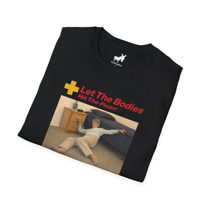 LET THE BODIES HIT THE FLOOR T-Shirt