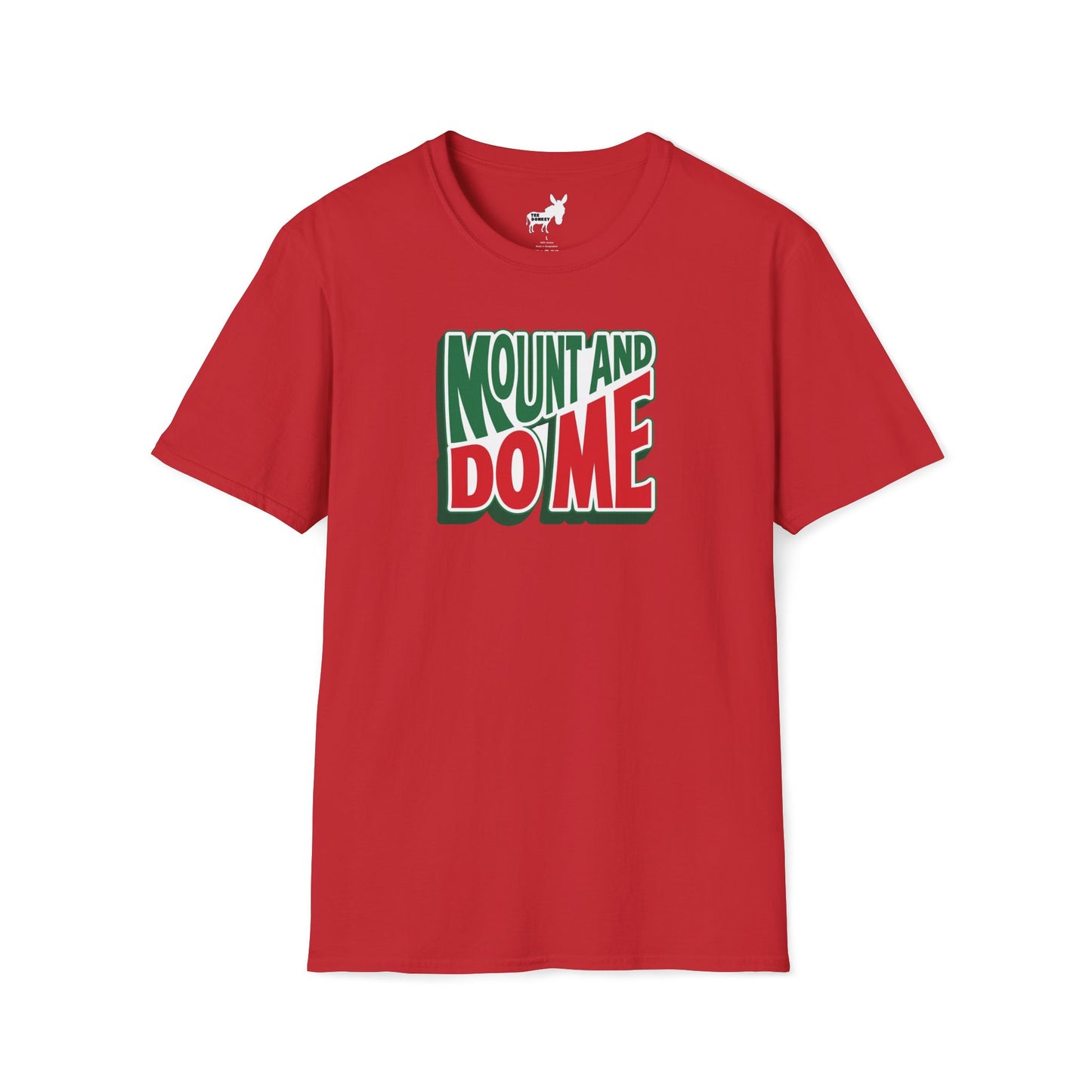 MOUNT AND DO ME - T-Shirt
