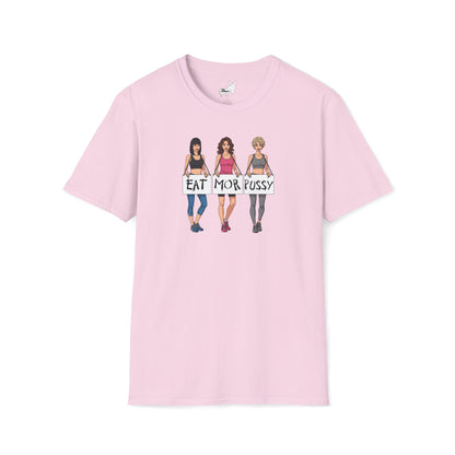EAT MOR PUSSY T-Shirt