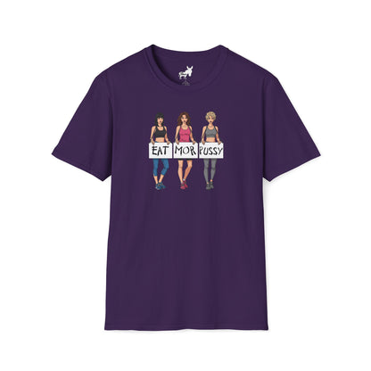 EAT MOR PUSSY T-Shirt