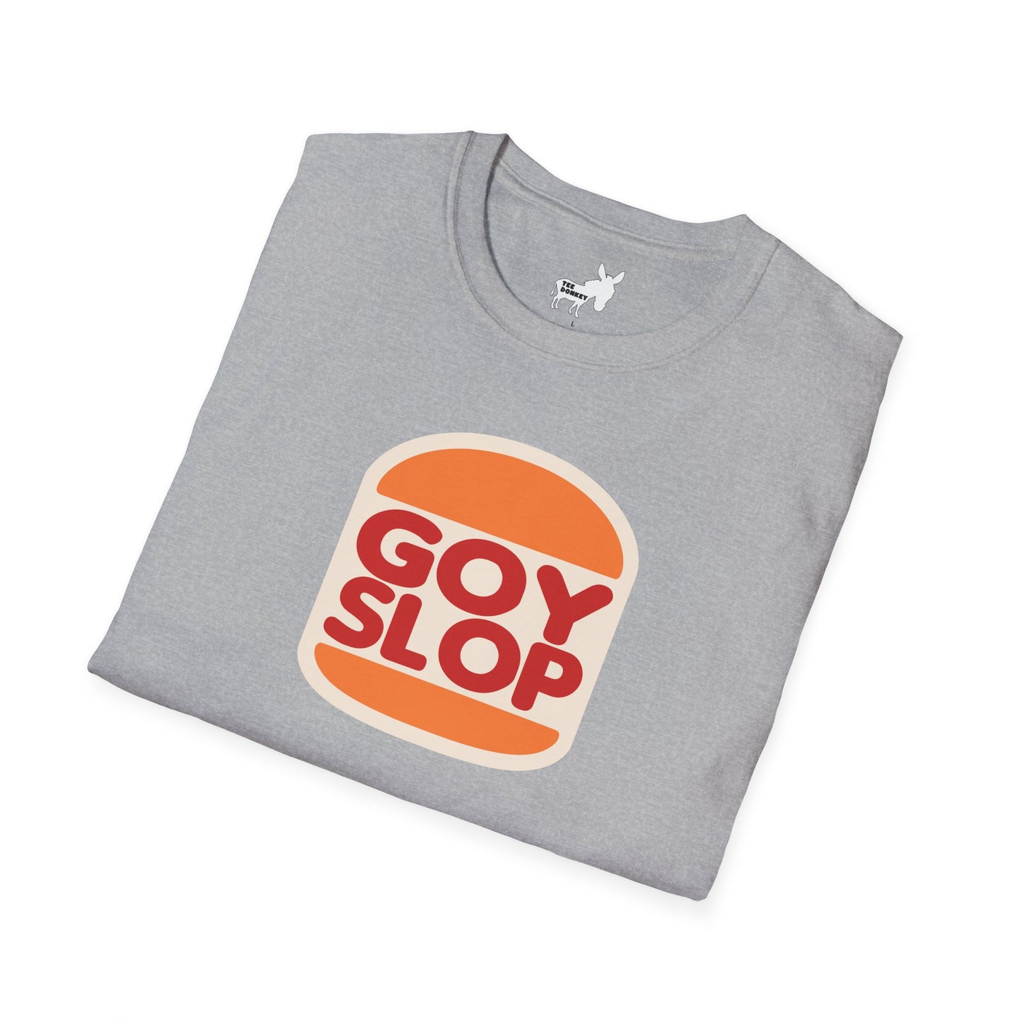 GOY SLOP KING