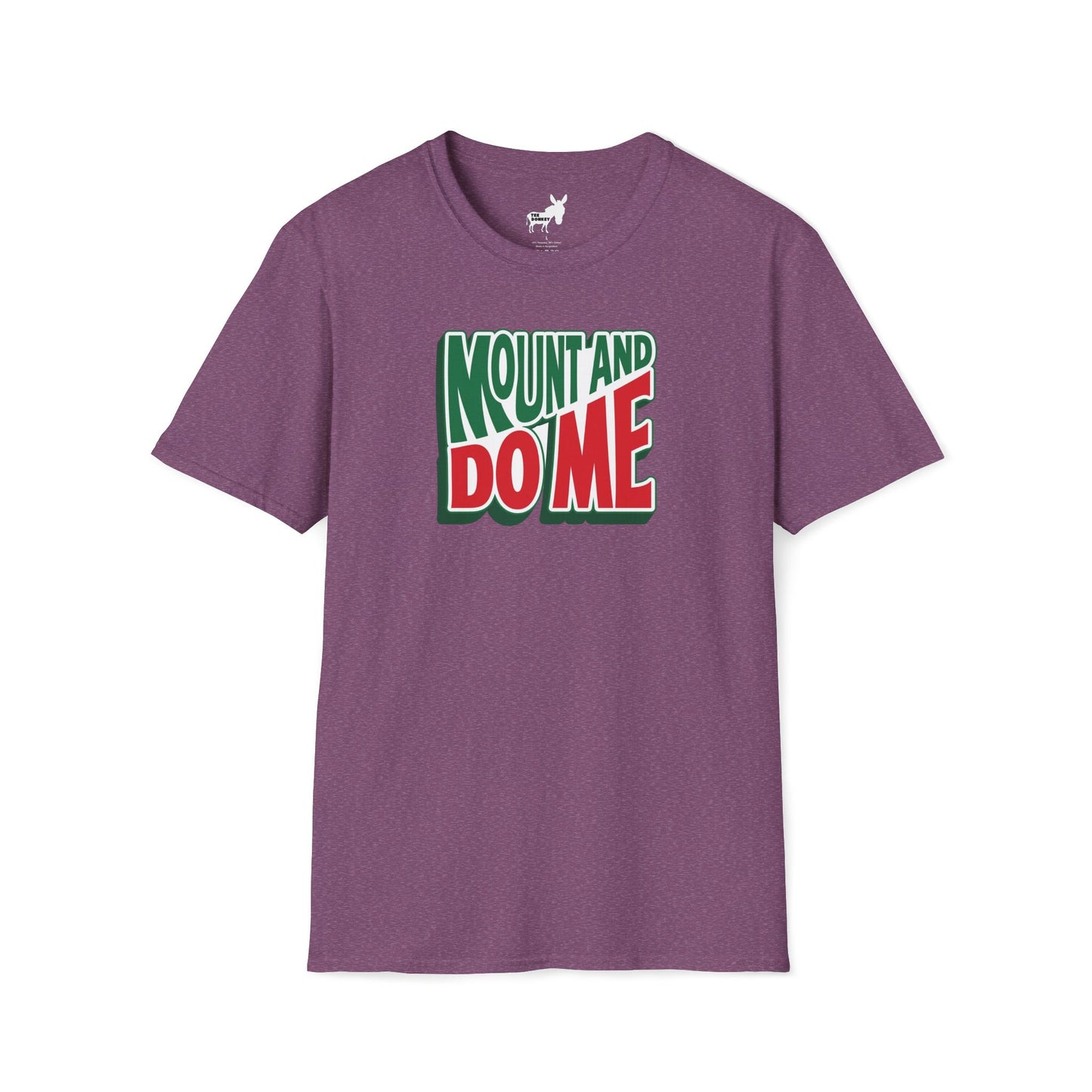 MOUNT AND DO ME - T-Shirt