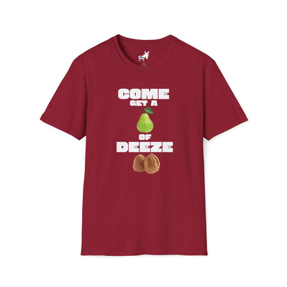 COME GET A PEAR OF DEEZE NUTS T-Shirt