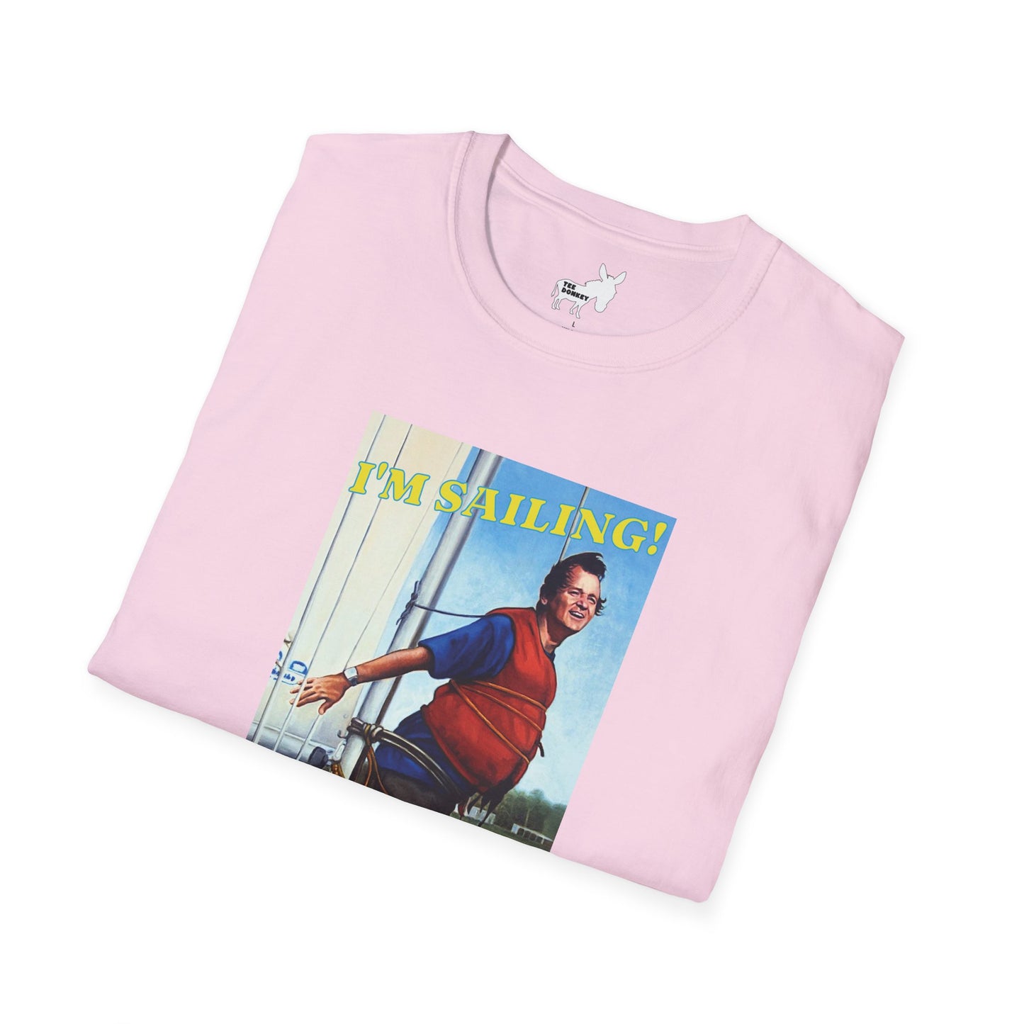 I'M SAILING! T-Shirt