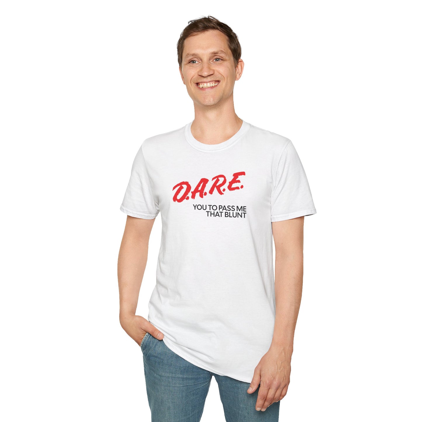 DARE YOU TO PASS ME THAT BLUNT T-Shirt