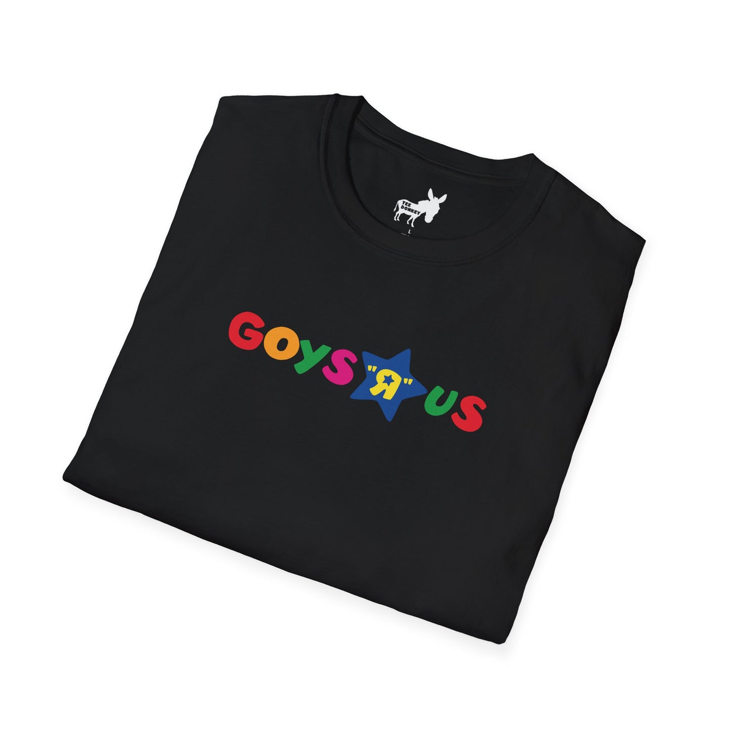 GOYS R US - TOYS R US T-Shirt