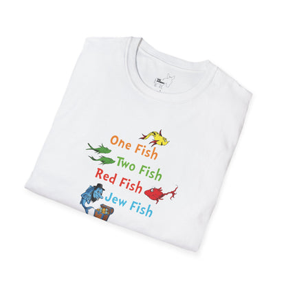 ONE FISH, TWO FISH, RED FISH, JEW FISH - T-Shirt