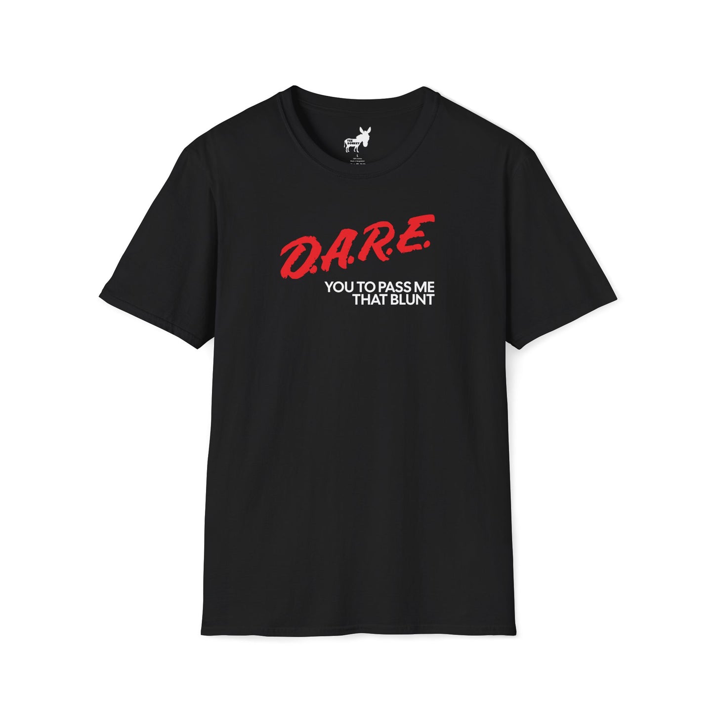DARE YOU TO PASS ME THAT BLUNT T-Shirt