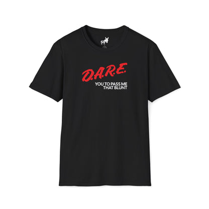 DARE YOU TO PASS ME THAT BLUNT T-Shirt