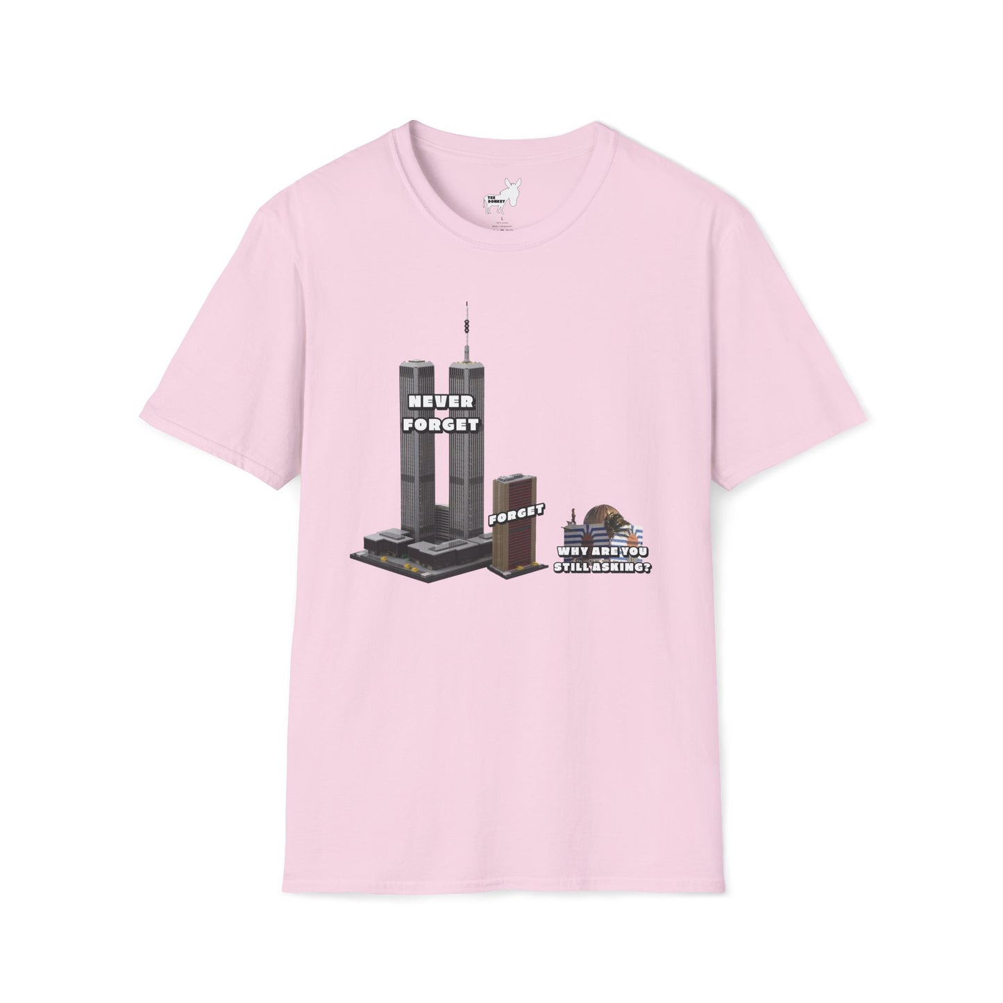 NEVER FORGET T-Shirt