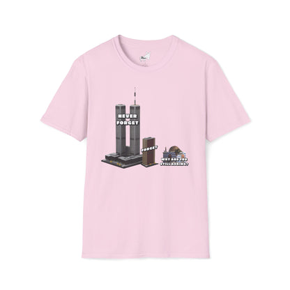 NEVER FORGET T-Shirt