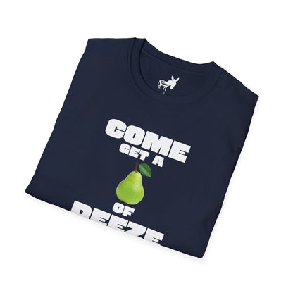 COME GET A PEAR OF DEEZE NUTS T-Shirt