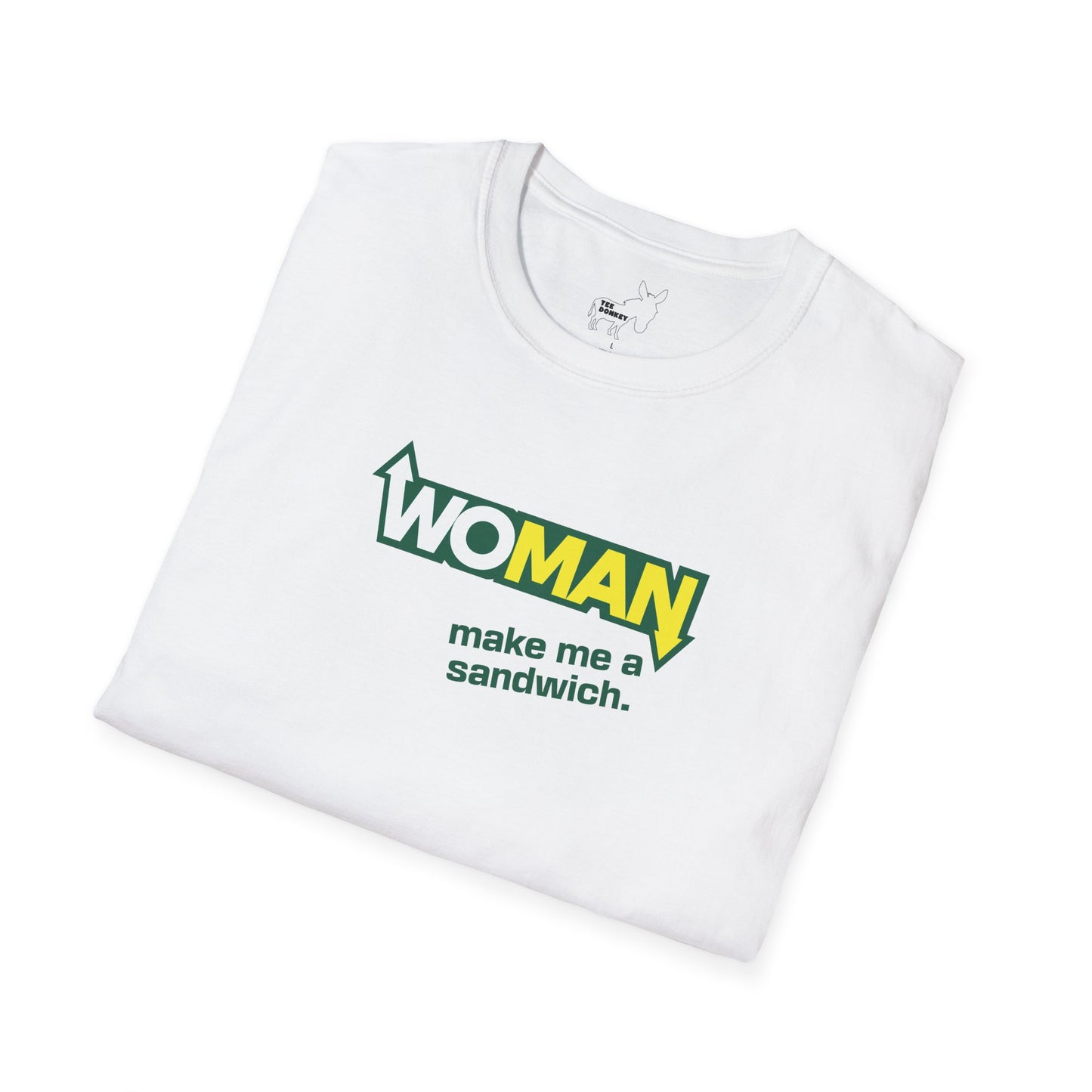 WOMAN MAKE ME A SANDWICH T-Shirt