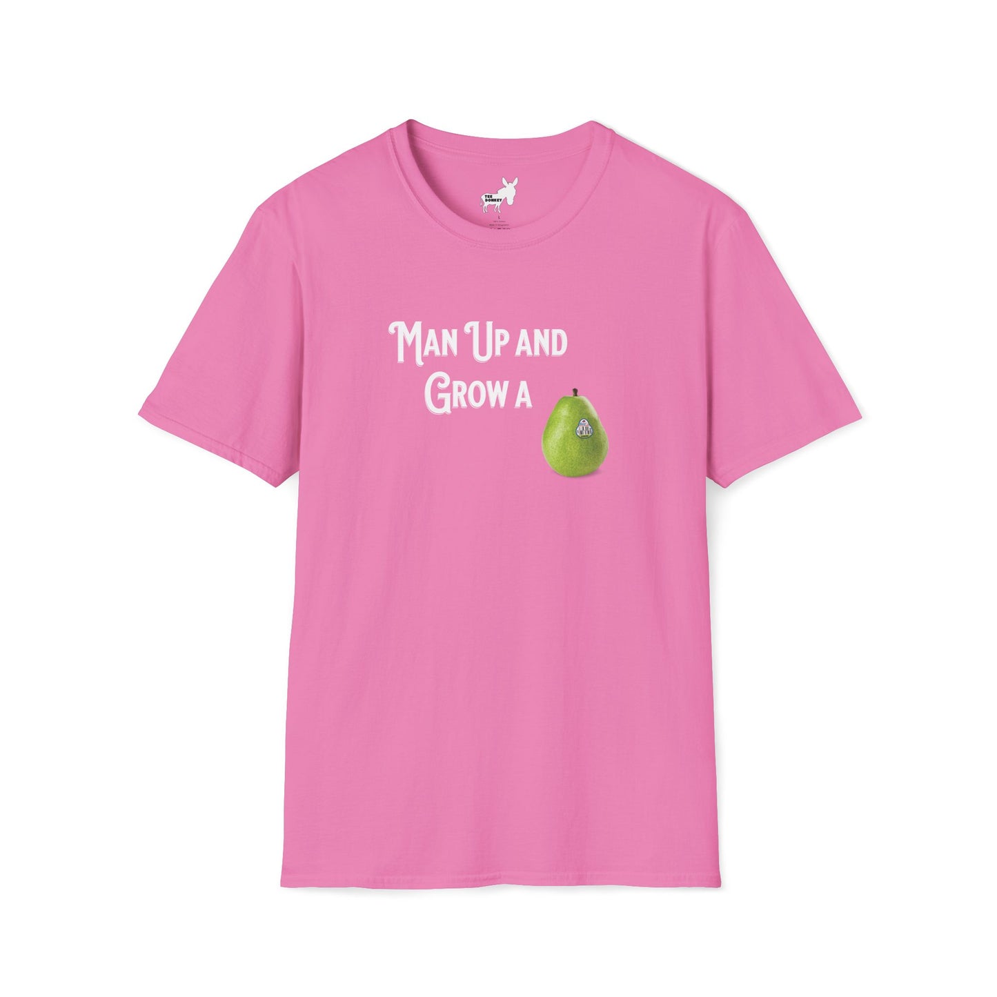 MAN UP AND GROW A PEAR (PAIR) T-Shirt
