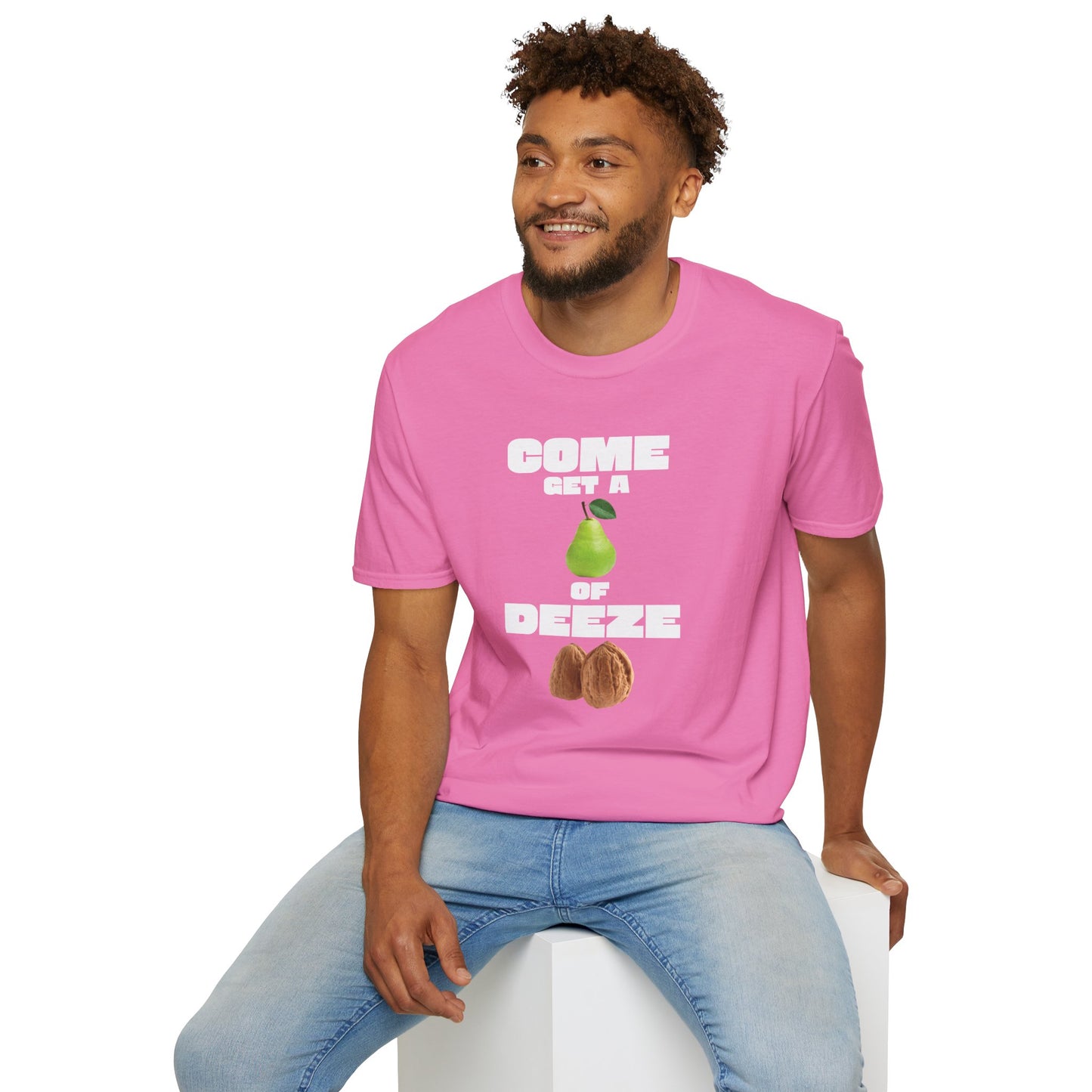 COME GET A PEAR OF DEEZE NUTS T-Shirt