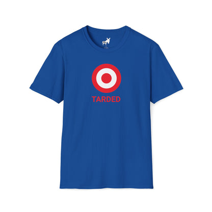 TARDED T-Shirt
