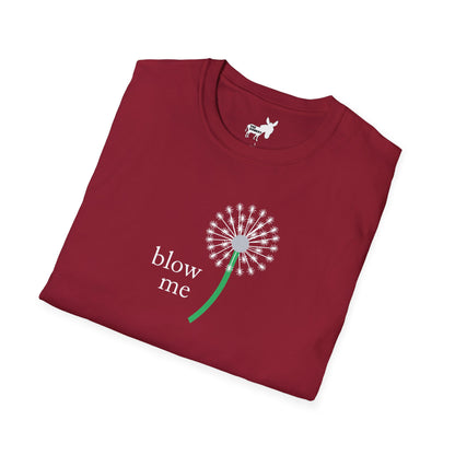 BLOW ME - DANDELINE T-Shirt