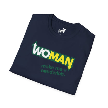 WOMAN MAKE ME A SANDWICH T-Shirt