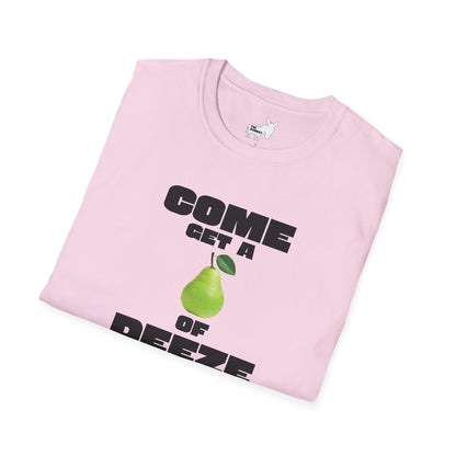 COME GET A PEAR OF DEEZE NUTS T-Shirt