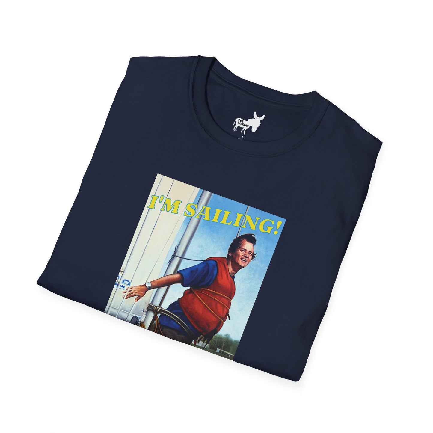 I'M SAILING! T-Shirt