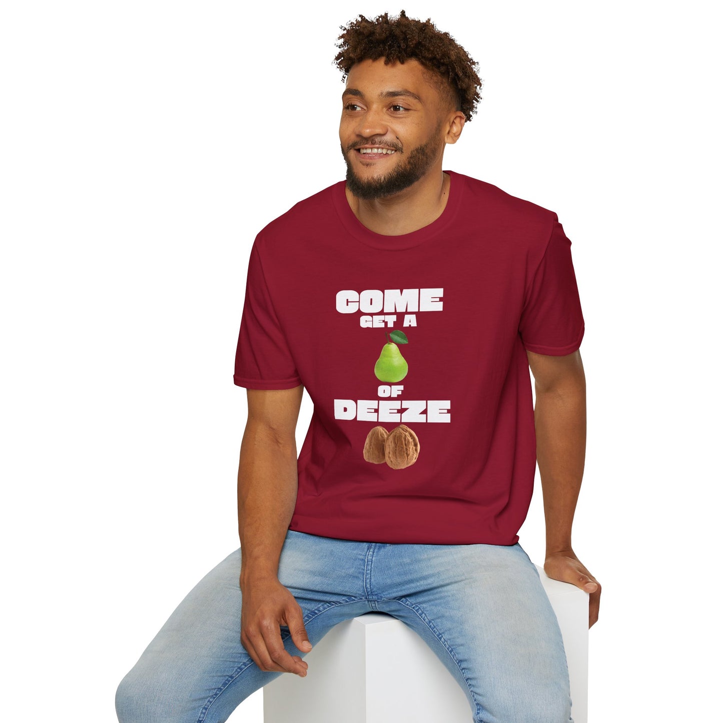 COME GET A PEAR OF DEEZE NUTS T-Shirt
