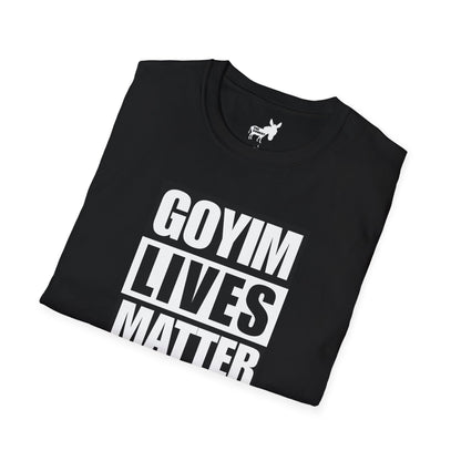 GOYIM LIVES MATTER T-Shirt
