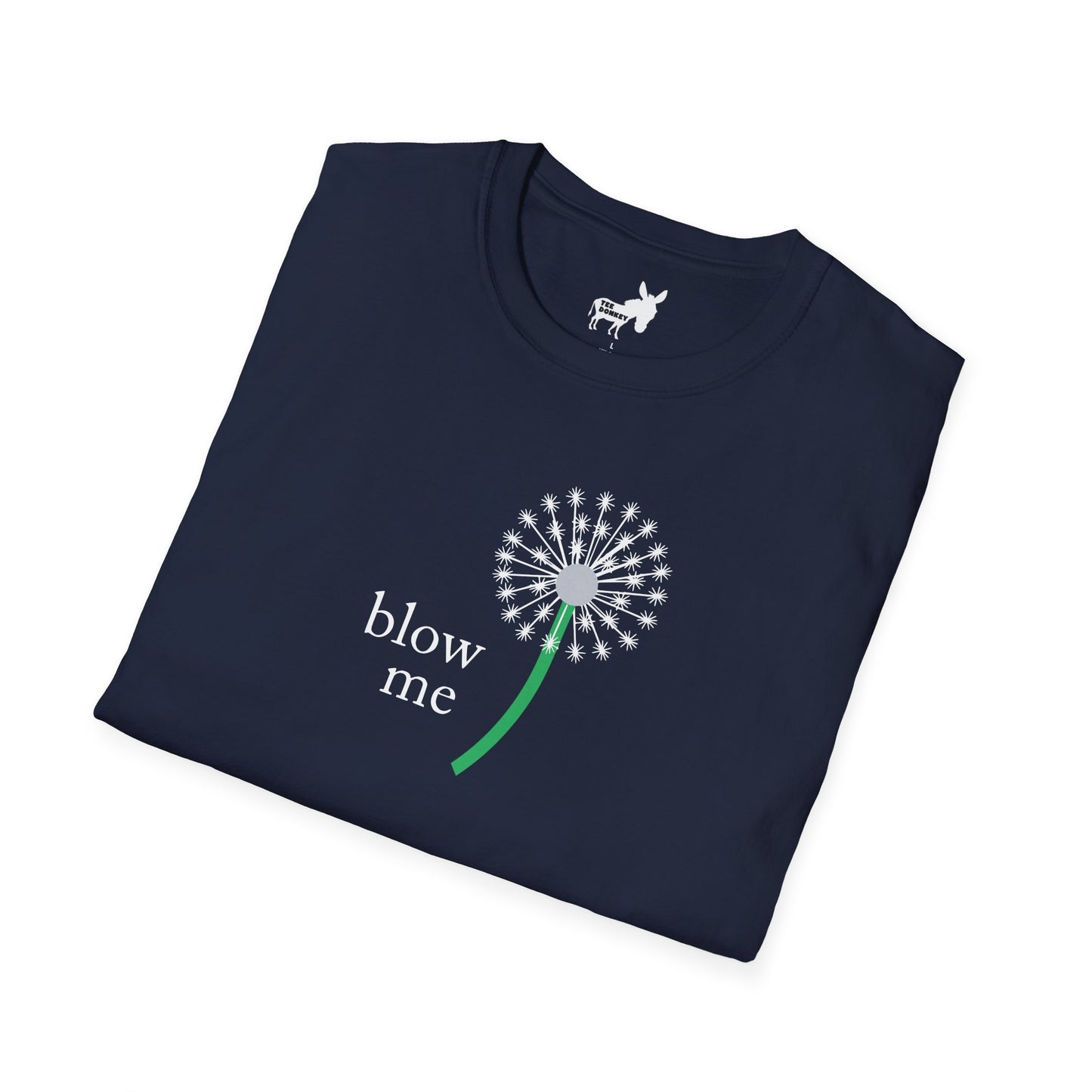 BLOW ME - DANDELINE T-Shirt