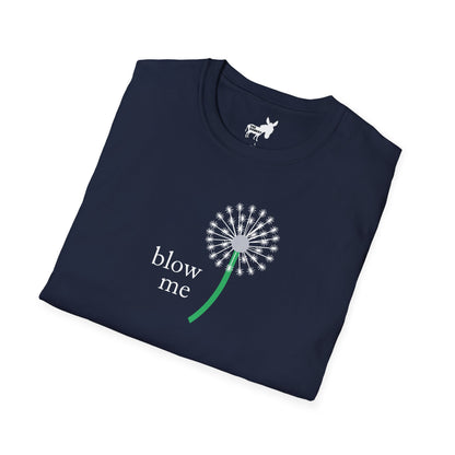 BLOW ME - DANDELINE T-Shirt