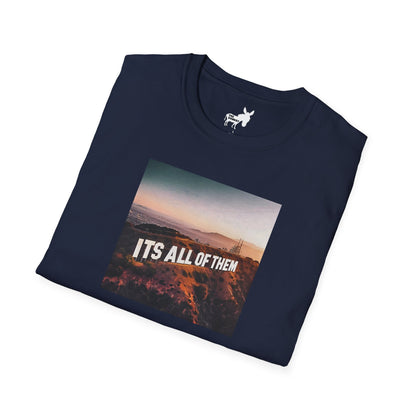IT'S ALL OF THEM - HOLLYWOOD SIGN - T-Shirt