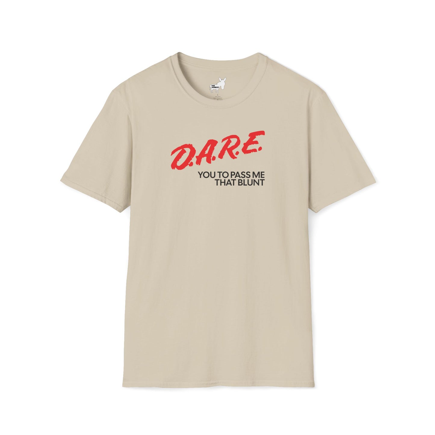 DARE YOU TO PASS ME THAT BLUNT T-Shirt