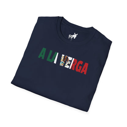 A LA VERGA - MEXICAN FLAG T-Shirt