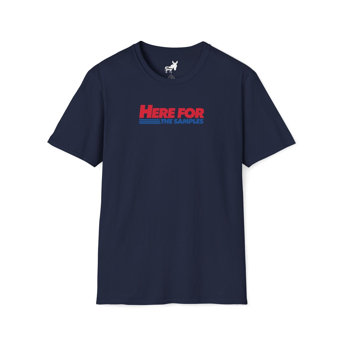 HERE FOR THE SAMPLES T-Shirt