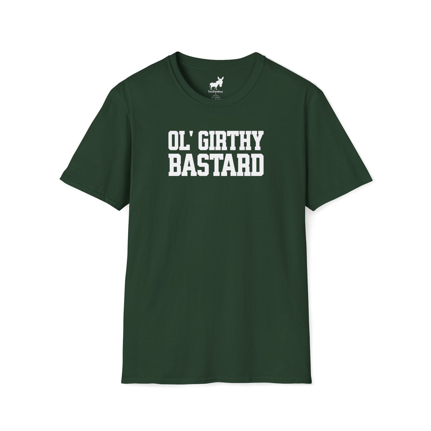 OL' GIRTHY BASTARD T-Shirt