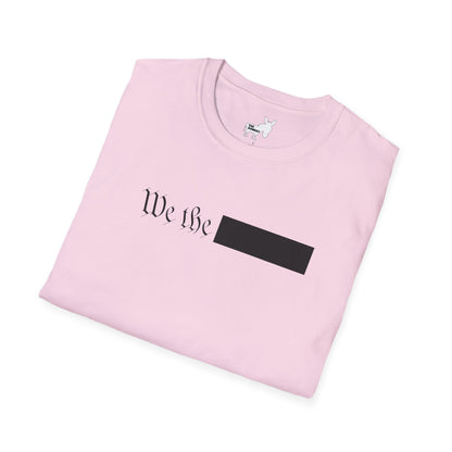 WE THE REDACTED T-Shirt