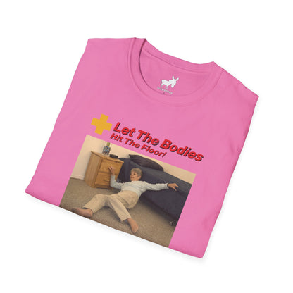 LET THE BODIES HIT THE FLOOR T-Shirt