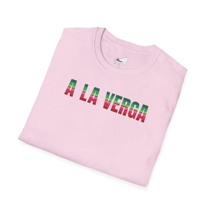 A LA VERGA T-Shirt