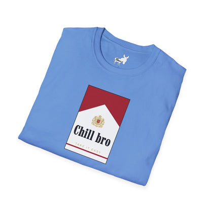 Chill bro T-Shirt